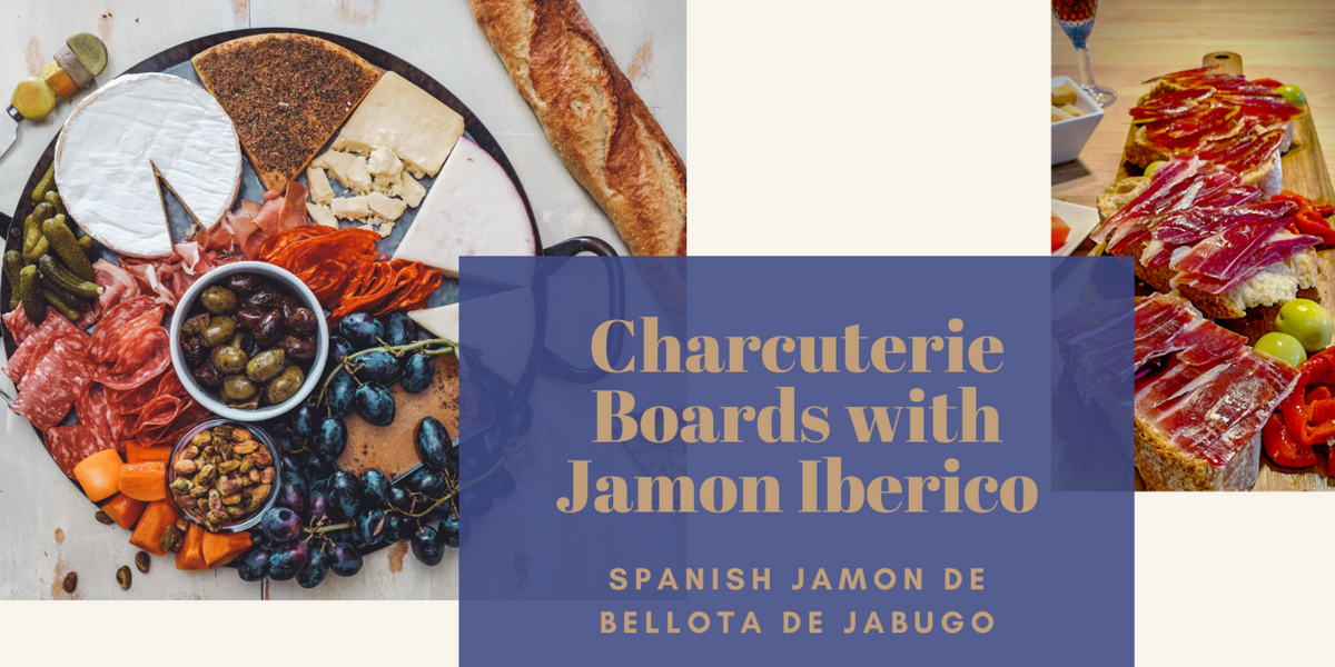 Charcuterie Boards with Jamon Iberico